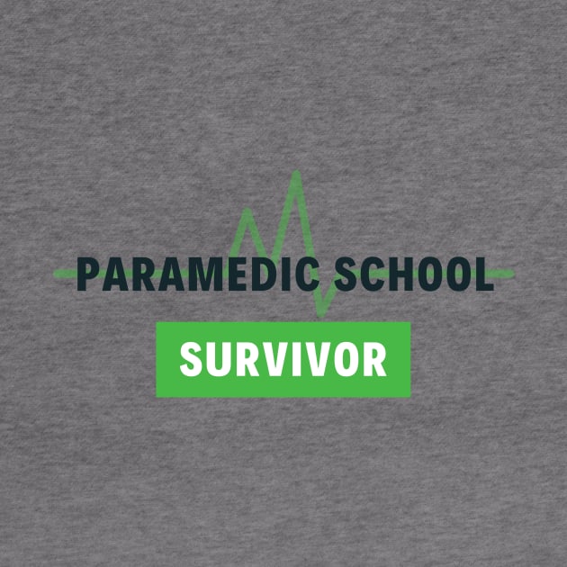 Paramedic School Survivor black and green text design by BlueLightDesign